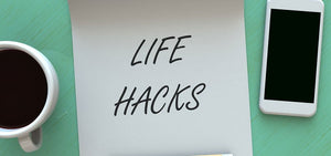 7 Genius Life Hacks to Make Your Life Easier
